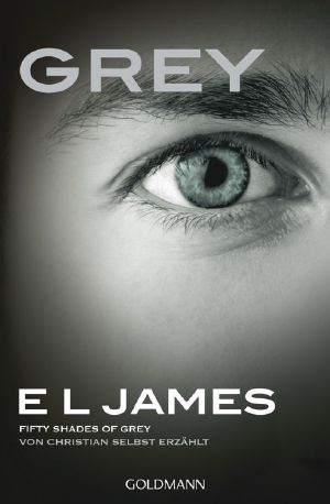 [Fifty Shades of Grey von Christian selbst erzählt 01] • Grey